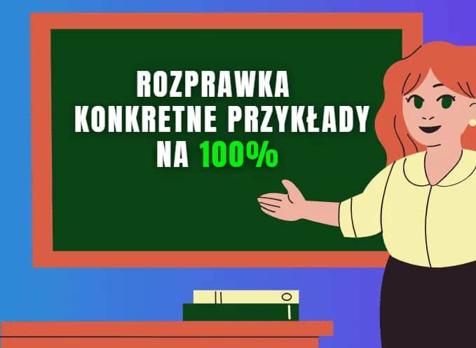 Jak napisać rozprawkę matura? Poradnik CKE do maks. punktów.