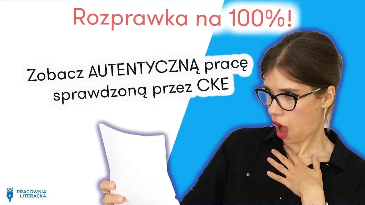 Wzorowa rozprawka maturalna: Jak zdobyć max punktów?